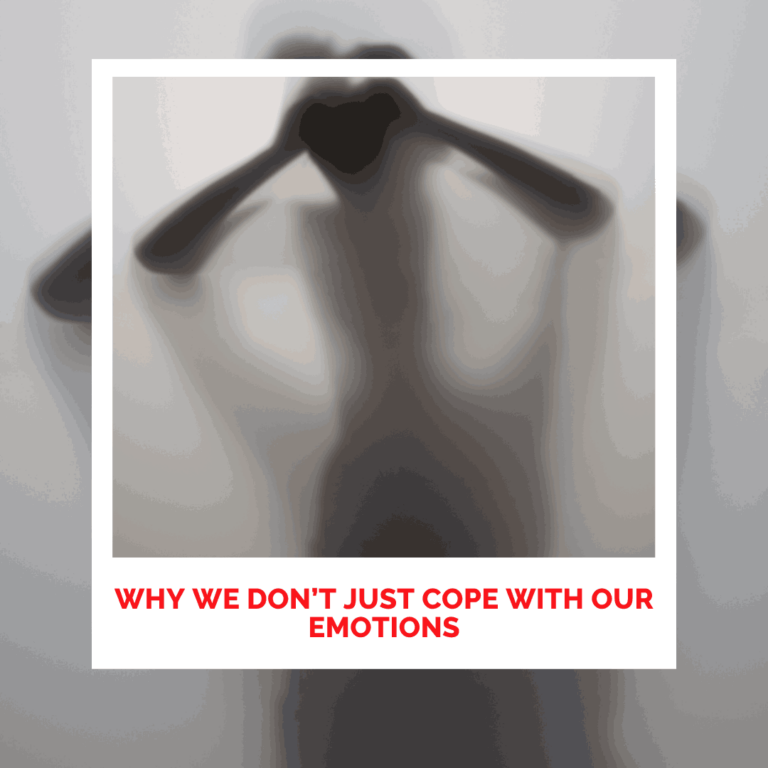 Why We Don't Cope
