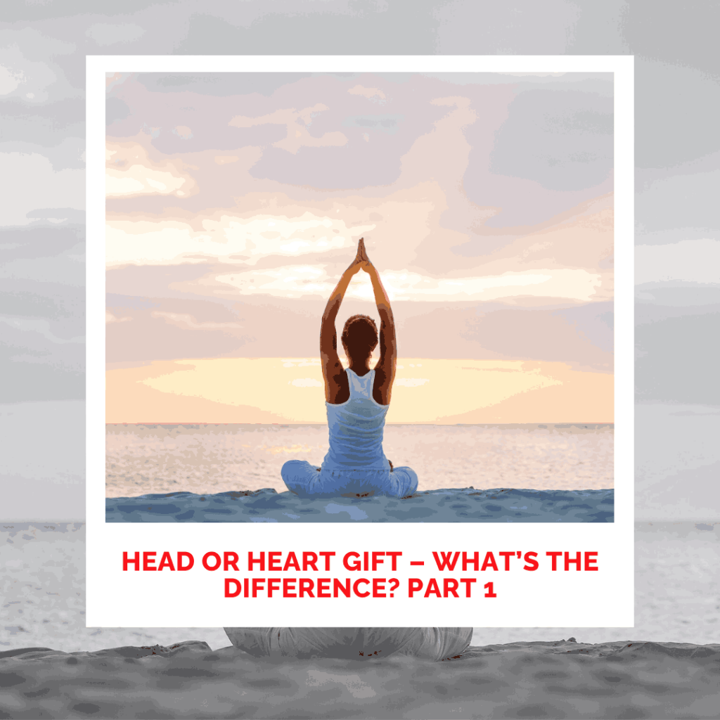 Head or Heart Gift - What's the Difference? Part 1