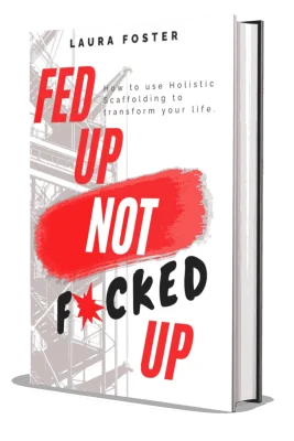 Fed Up Not F*cked Up by Laura Foster